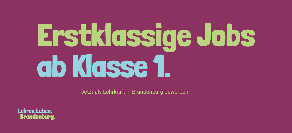 Kampagne_Erstklassige Jobs ab Klasse 1©MBJS Kampagne_Erstklassige Jobs ab Klasse 1©MBJS